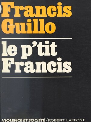 cover image of Le p'tit Francis